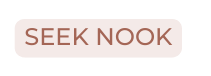 SEEK NOOK